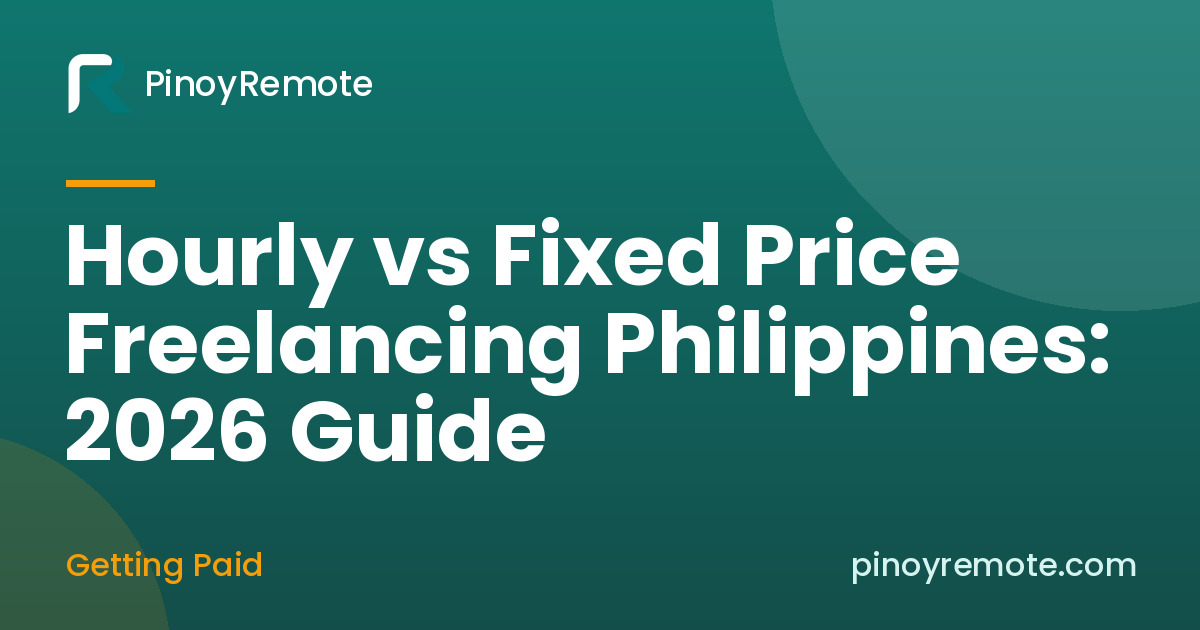 Hourly vs Fixed-Price: How Should a Filipino Freelancer Quote? (Peso Examples, 2026)