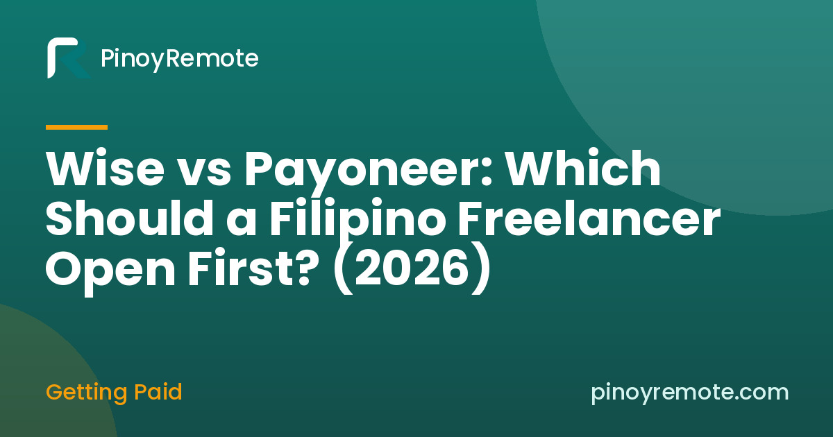 Wise vs Payoneer Philippines freelancer guide cover