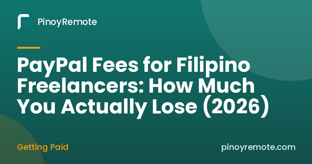 PayPal Fees for Filipino Freelancers: How Much You Actually Lose (2026)