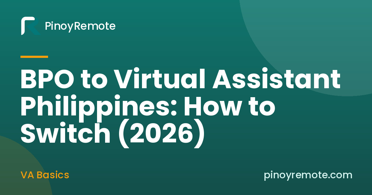 PinoyRemote guide: BPO to Virtual Assistant Philippines: How to Switch (2026)